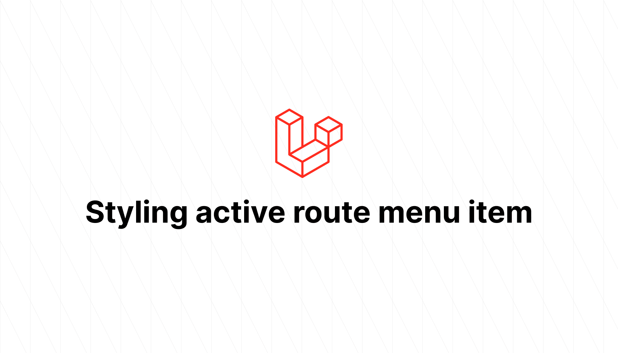 Styling active route menu item in laravel